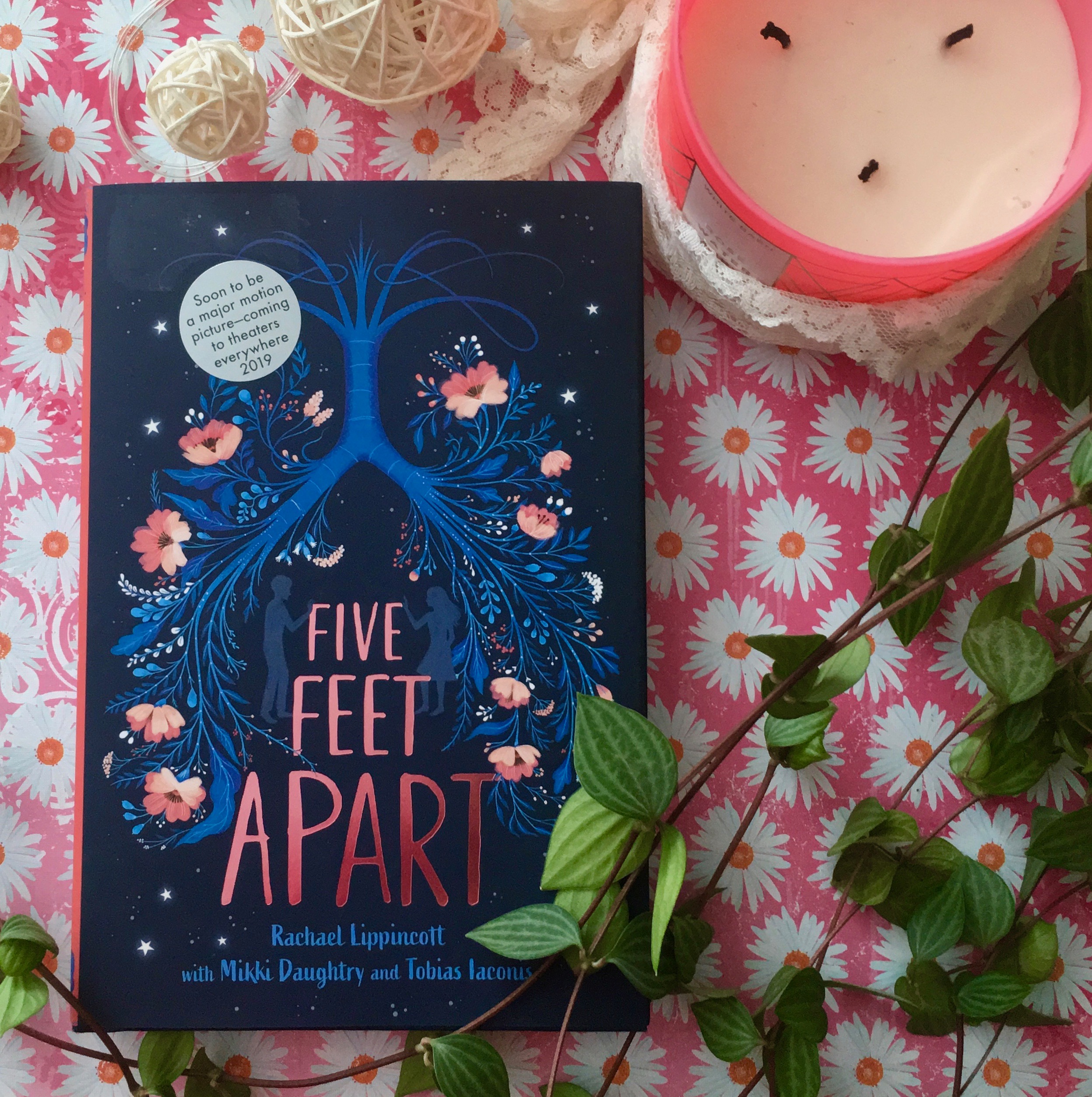 Five Feet Apart by Rachael Lippincott with Mikki Daughtry and Tobias Ianconis – Review