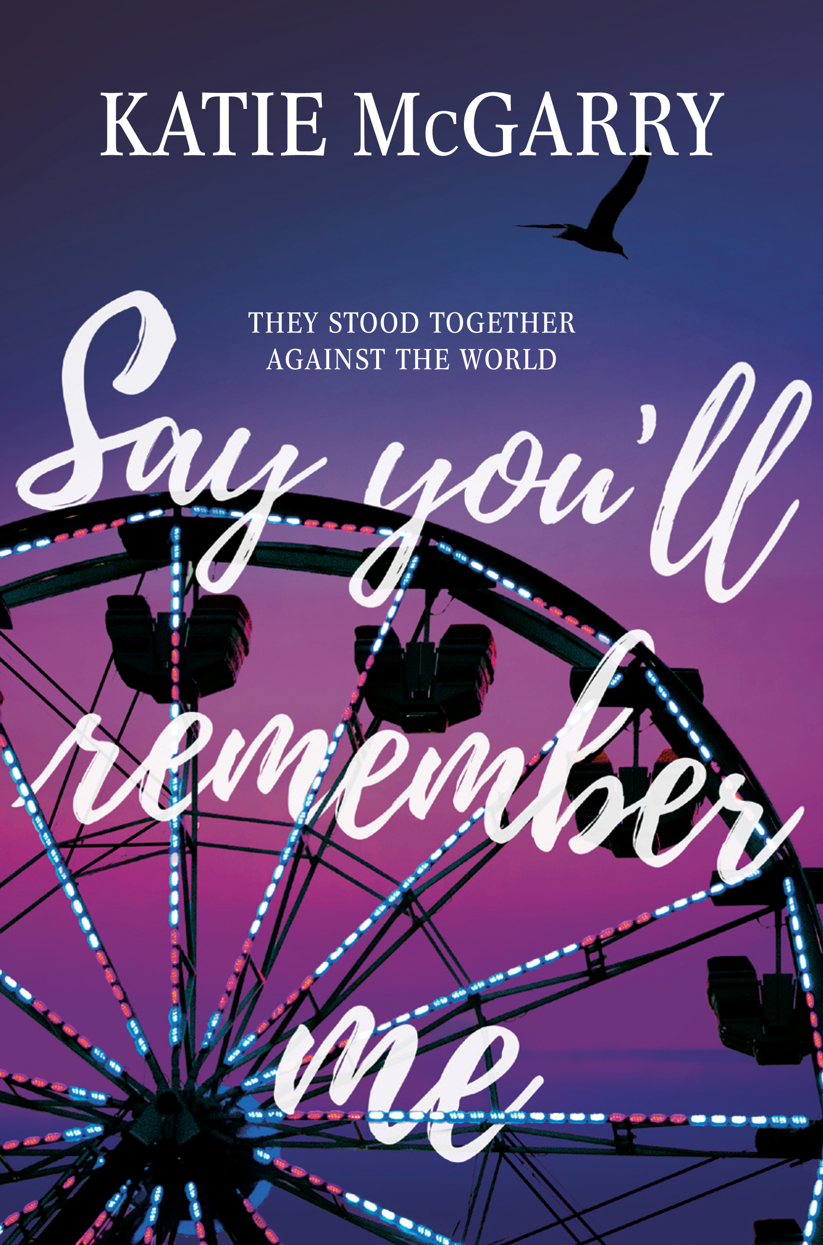 Say You’ll Remember Me by Kate McGarry – Review