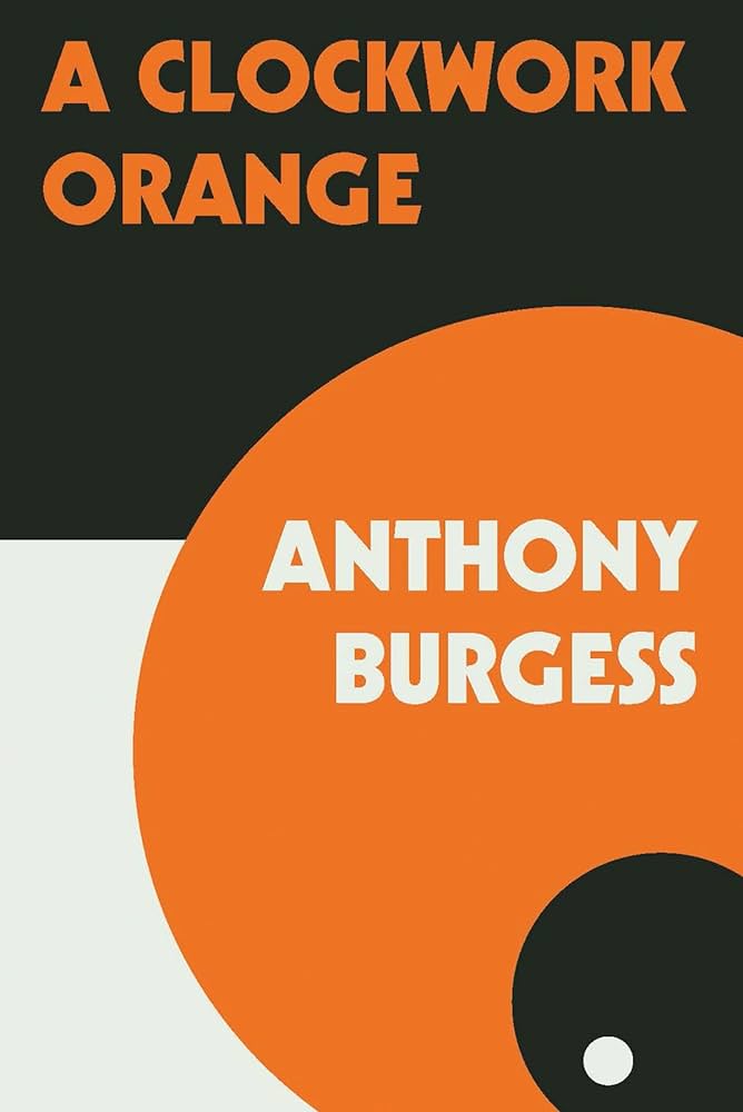 A Clockwork Orange by Anthony Burgess – Review