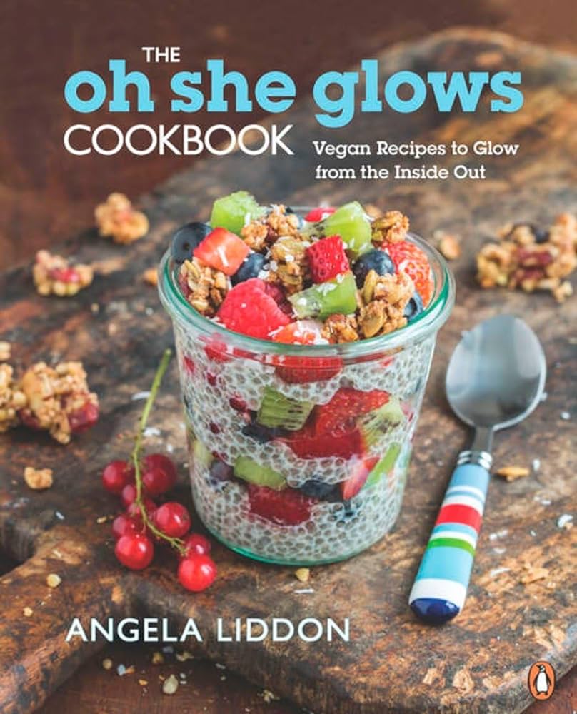 The Oh She Glows Cookbook: Vegan Recipes To Glow From The Inside Out by Angela Liddon – Review