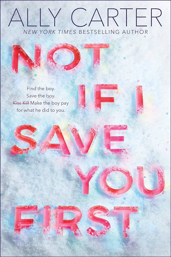 Not If I Save You First by Ally Carter – Review